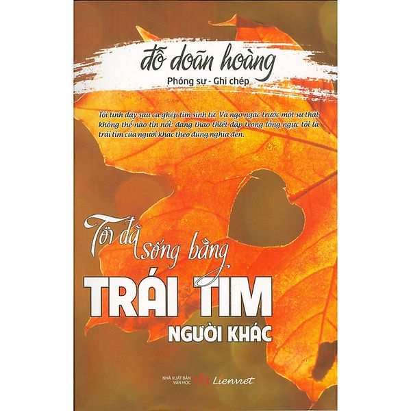 Tôi Đã Sống Bằng Trái Tim Người Khác - Truyền Thông Liên Việt