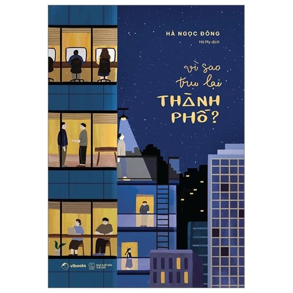  Vì Sao Trụ Lại Thành Phố? 
