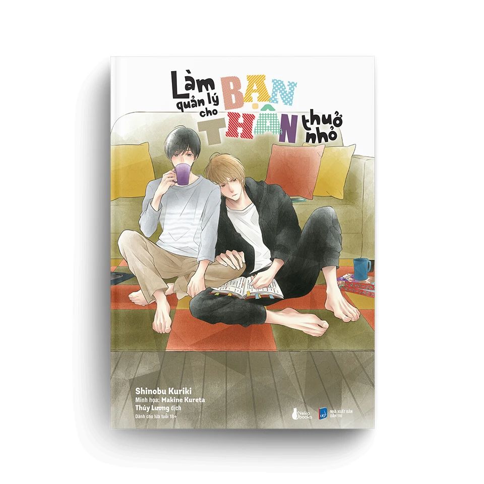  Làm Quản Lý Cho Bạn Thân Thuở Nhỏ 