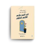  Hứa Rằng Cậu Sẽ Luôn Mỉm Cười Với Chính Mình 