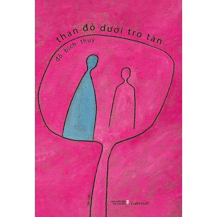  Than Đỏ Dưới Tro Tàn (Tản Văn) 