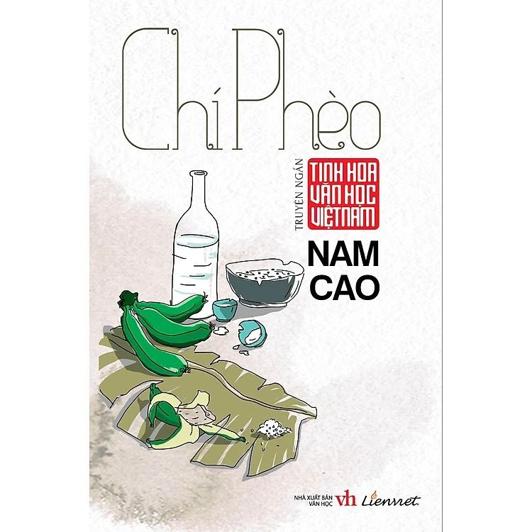  Tinh Hoa Văn Học Việt Nam - Chí Phèo, Sống Mòn 