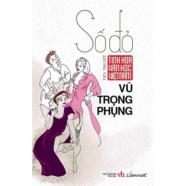 Tinh Hoa Văn Học Việt Nam - Số Đỏ - Truyền Thông Liên Việt