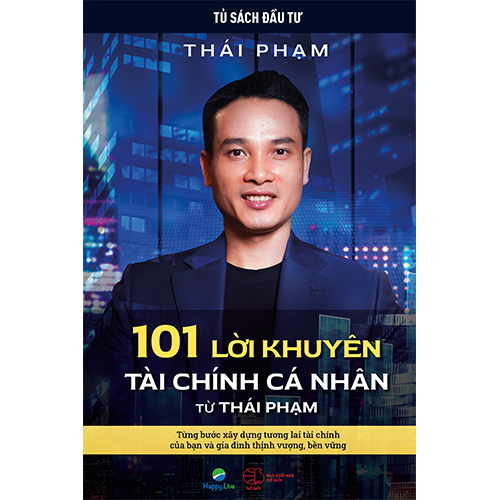 101 Lời Khuyên Tài Chính Cá Nhân Từ Thái Phạm