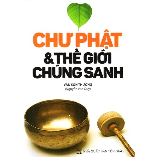 Chư Phật Và Thế Giới Chúng Sanh - Chính Thông