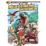  Nhiệm Vụ Khoa Học Kỳ Bí T3 - Phiêu Lưu Về Kỷ Phấn Trắng Chạm Trán Khủng Long! 