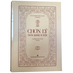  CHƠN LÝ THIỀN QUANG VI DIỆU (BỘ 2 Quyển) - Tổ sư Minh Đăng Quang giảng luận(2024) 