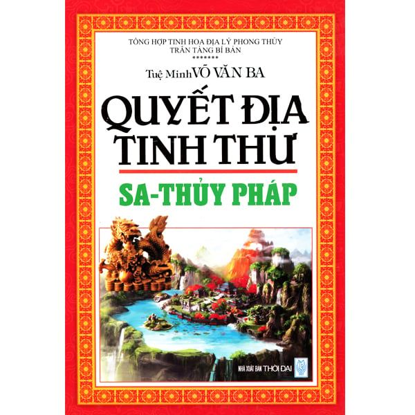 Quyết Địa Tinh Thư - Sa - Thủy Pháp - Chính Thông