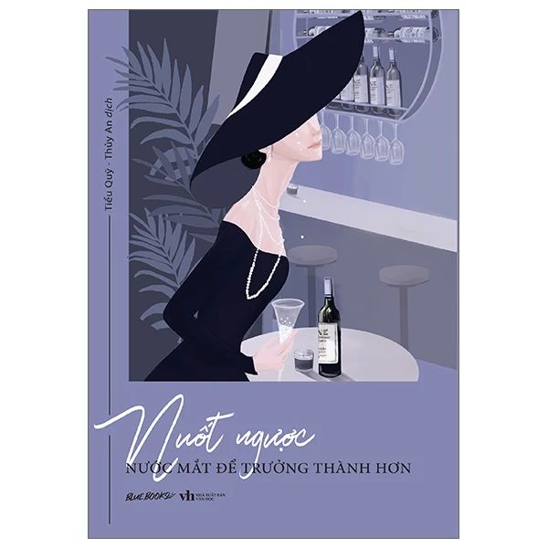  Nuốt Ngược Nước Mắt Để Trưởng Thành Hơn 