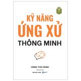  Kỹ Năng Ứng Xử Thông Minh 