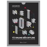  Networking Từ Online Đến Offline 
