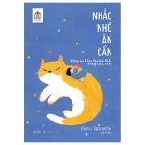 Nhắc Nhở Ân Cần - Nâng Nui Từng Khoảnh Khắc Trong Cuộc Sống 