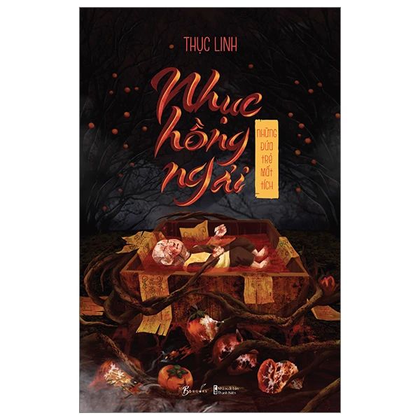  Nhục Hồng Ngải - Những Đứa Trẻ Mất Tích 