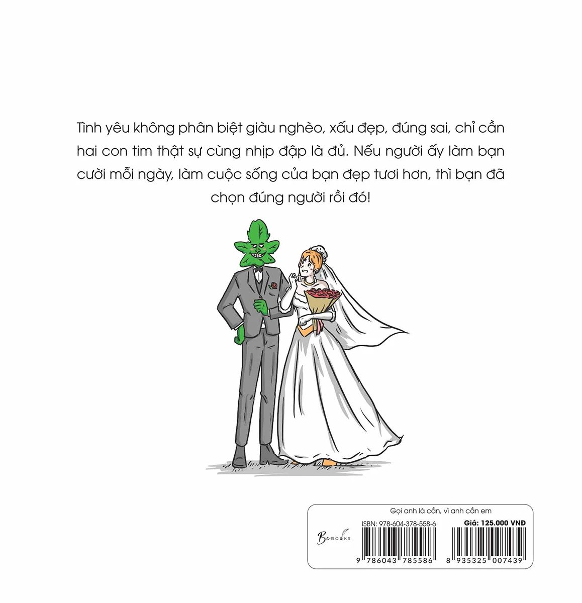  Gọi Anh Là Cần, Vì Anh Cần Em 