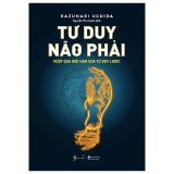  Tư Duy Não Phải - Vượt Qua Giới Hạn Của Tư Duy Logic 