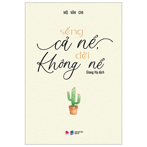 Sống Cả Nể, Đời Không Nể