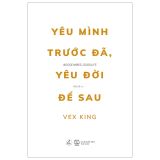  Yêu Mình Trước Đã Yêu Đời Để Sau 