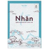  Nhân - Nghệ Thuật Đối Đãi Vị Nhân Sinh 