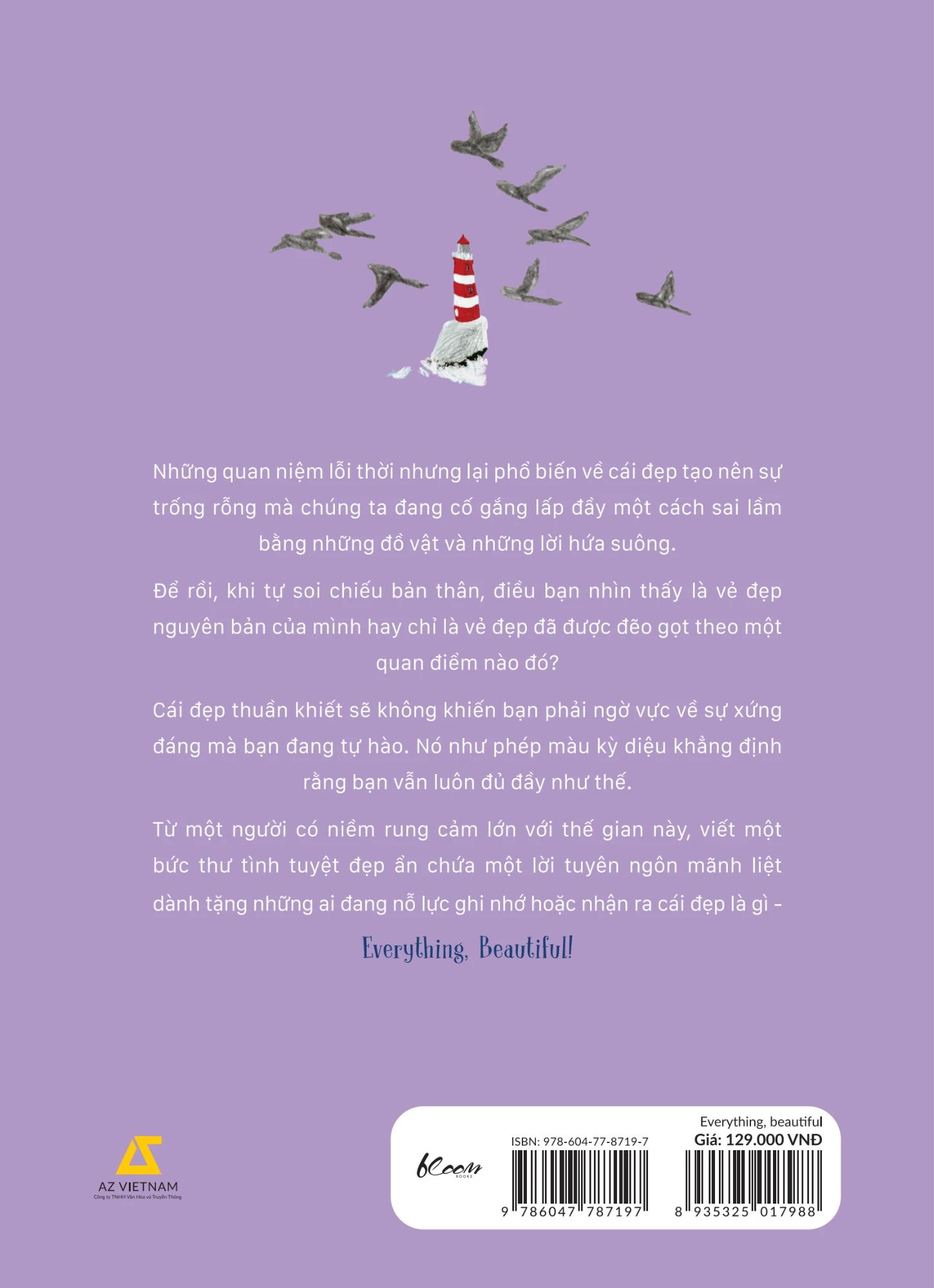  Everything, Beautiful - Tìm Về Và Kết Nối Với Vẻ Đẹp Tiềm Ẩn Quanh Ta 