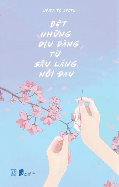 Dệt Những Dịu Dàng Từ Sâu Lắng Nỗi Đau - Nguyên Đăng