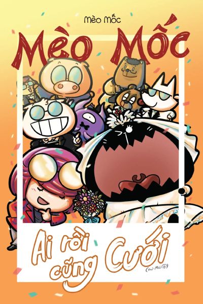 Mèo Mốc - Ai Rồi Cũng Cưới (Trừ Mốc) - Dan McCrum