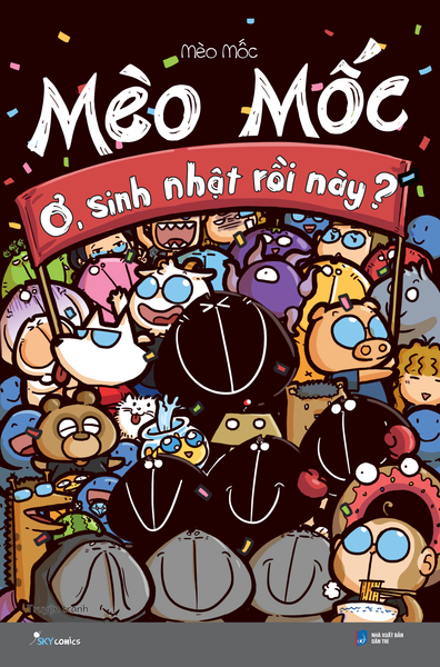 Mèo Mốc - Ơ, Sinh Nhật Rồi Này? - Dan McCrum