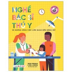  Khám Phá Những Nghề Nghiệp Thú Vị - Nghề Bác Sĩ Thú Y Và Những Công Việc Liên Quan Đến Động Vật 