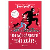  Bà Nội Găngxtơ Tái Xuất! 