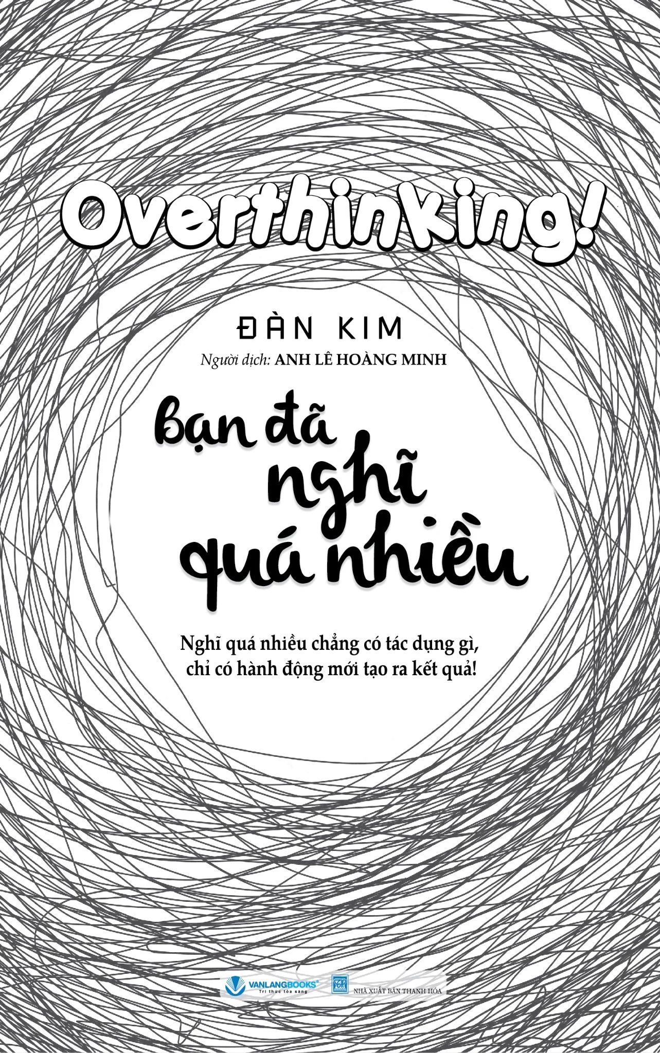  Bạn Đã Nghĩ Quá Nhiều 