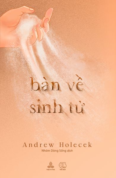 Bàn Về Sinh Tử - Thiện Tri Thức