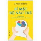  Bí Mật Não Bộ Trẻ 