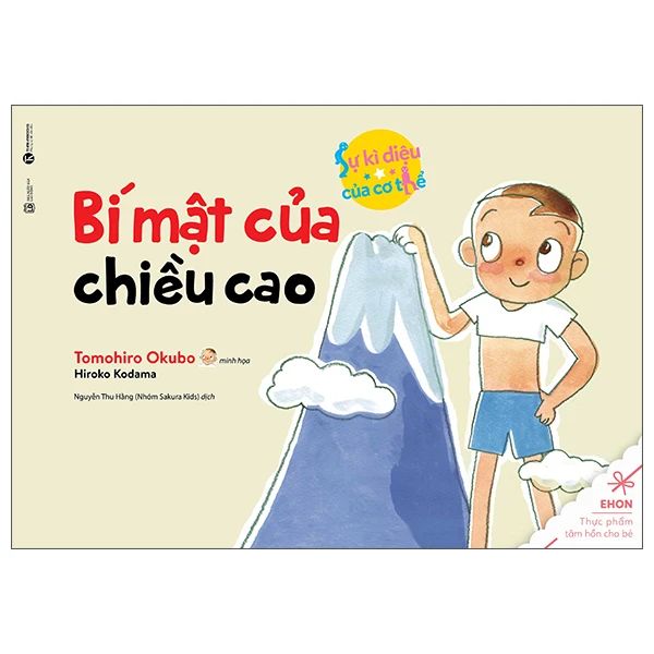 Ehon Thực Phẩm Tâm Hồn Cho Bé - Sự Kỳ Diệu Của Cơ Thể - ​Bí Mật Của Chiều Cao - Tam Thái