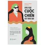  Dừng Ngay Cuộc Chiến Bên Trong Bạn 