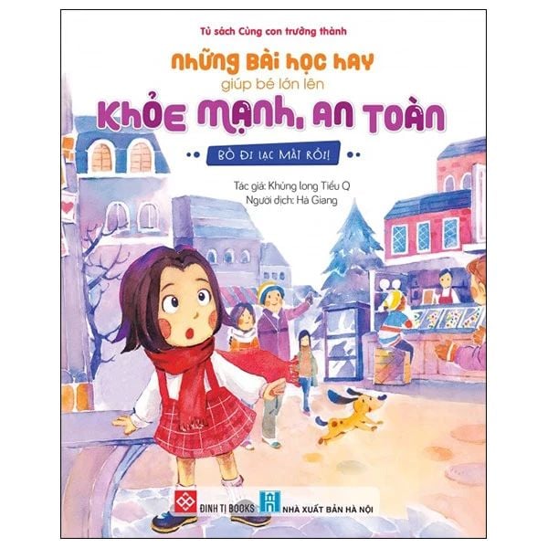  Những Bài Học Hay Giúp Bé Lớn Lên Khỏe Mạnh, An Toàn - Bố Đi Lạc Mất Rồi! 