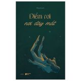  Điểm Rơi Nơi Đáy Mắt 