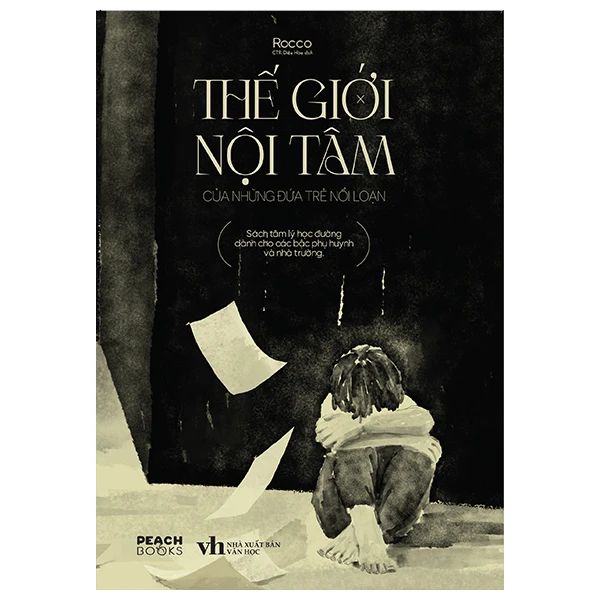  Thế Giới Nội Tâm Của Những Đứa Trẻ Nổi Loạn 