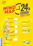  MIND MAP 24 H ENGLISH - GIAO TIẾP 