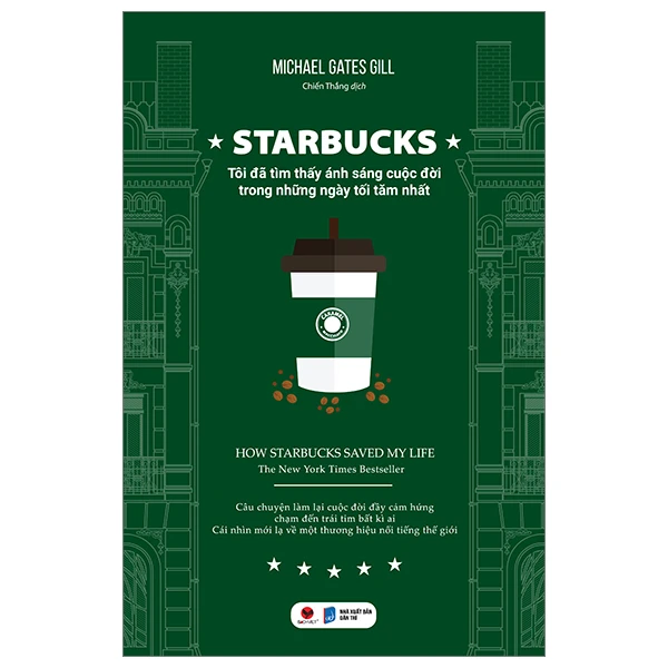 Starbucks - Tôi Đã Tìm Thấy Ánh Sáng Cuộc Đời Trong Những Ngày Tối Tăm Nhất