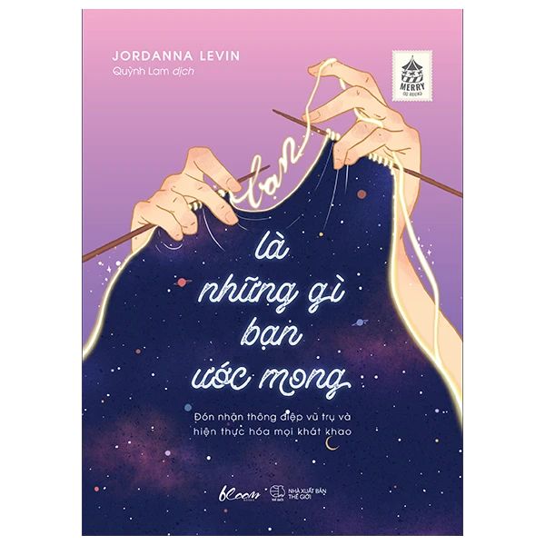  Bạn Là Những Gì Bạn Ước Mong 