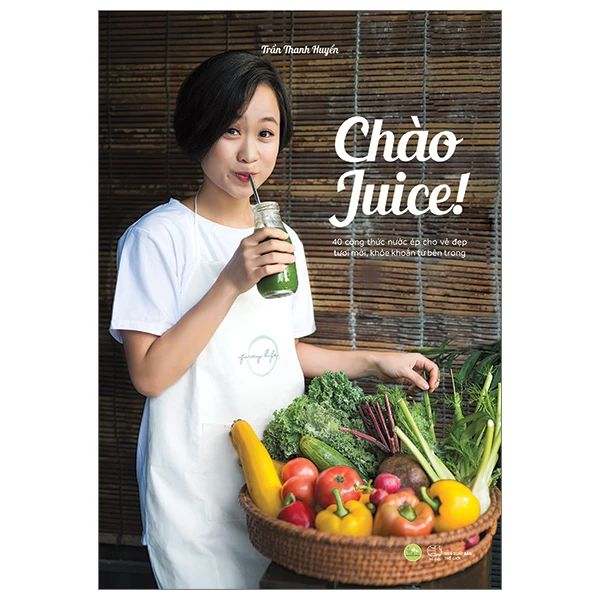  Chào Juice (Tái Bản  2023) 
