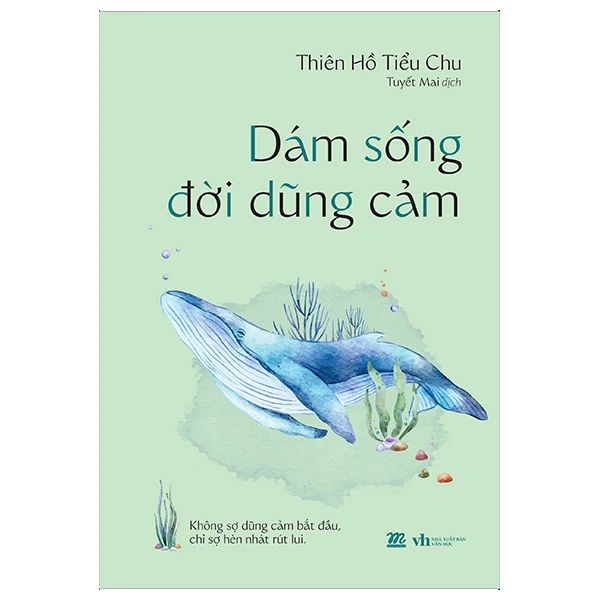  Dám Sống Đời Dũng Cảm 