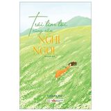  Trái Tim Tôi Cũng Cần Nghỉ Ngơi 