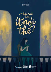  Tại Sao Em Ít Nói Thế? 