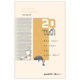  20 Tuổi! Bạn Chọn An Nhàn Hay Phấn Đấu? 