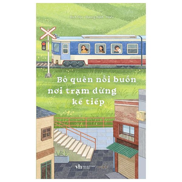  Bỏ Quên Nỗi Buồn Nơi Trạm Dừng Kế Tiếp 