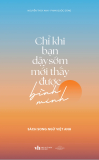  Chỉ Khi Bạn Dậy Sớm Mới Thấy Được Bình Minh 