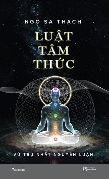 Luật Tâm Thức - Vũ Trụ Nhất Nguyên Luận - Bìa Mềm