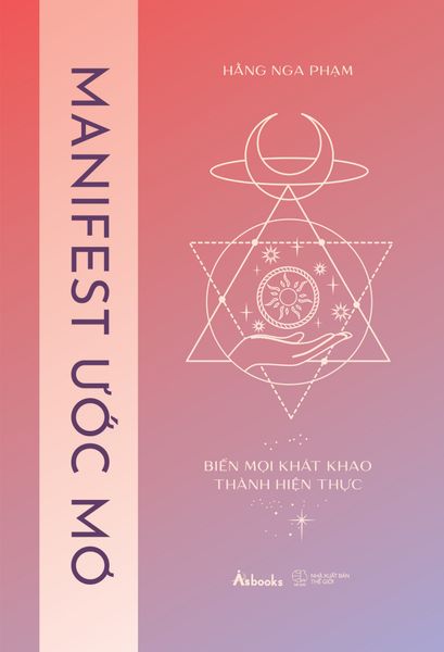 Manifest Ước Mơ – Biến Mọi Khát Khao Thành Hiện Thực