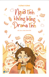  Người Tính Không Bằng Drama Tính 