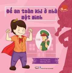  Để An Toàn Khi Ở Nhà Một Mình 